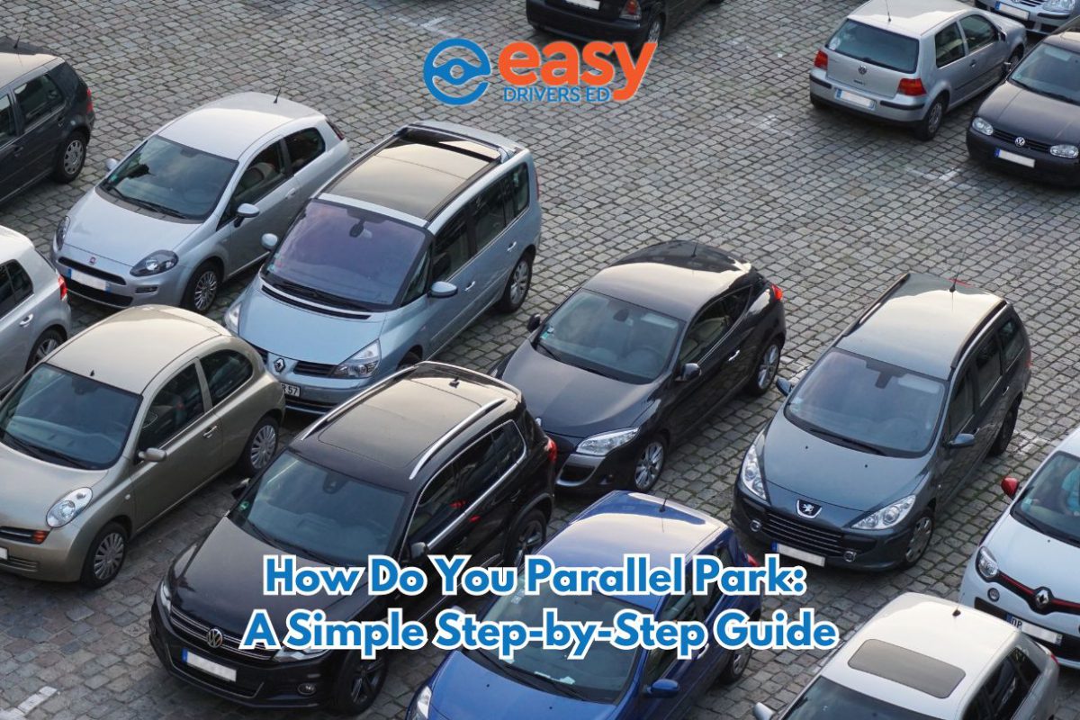 How Do You Parallel Park: A Simple Step by Step Guide