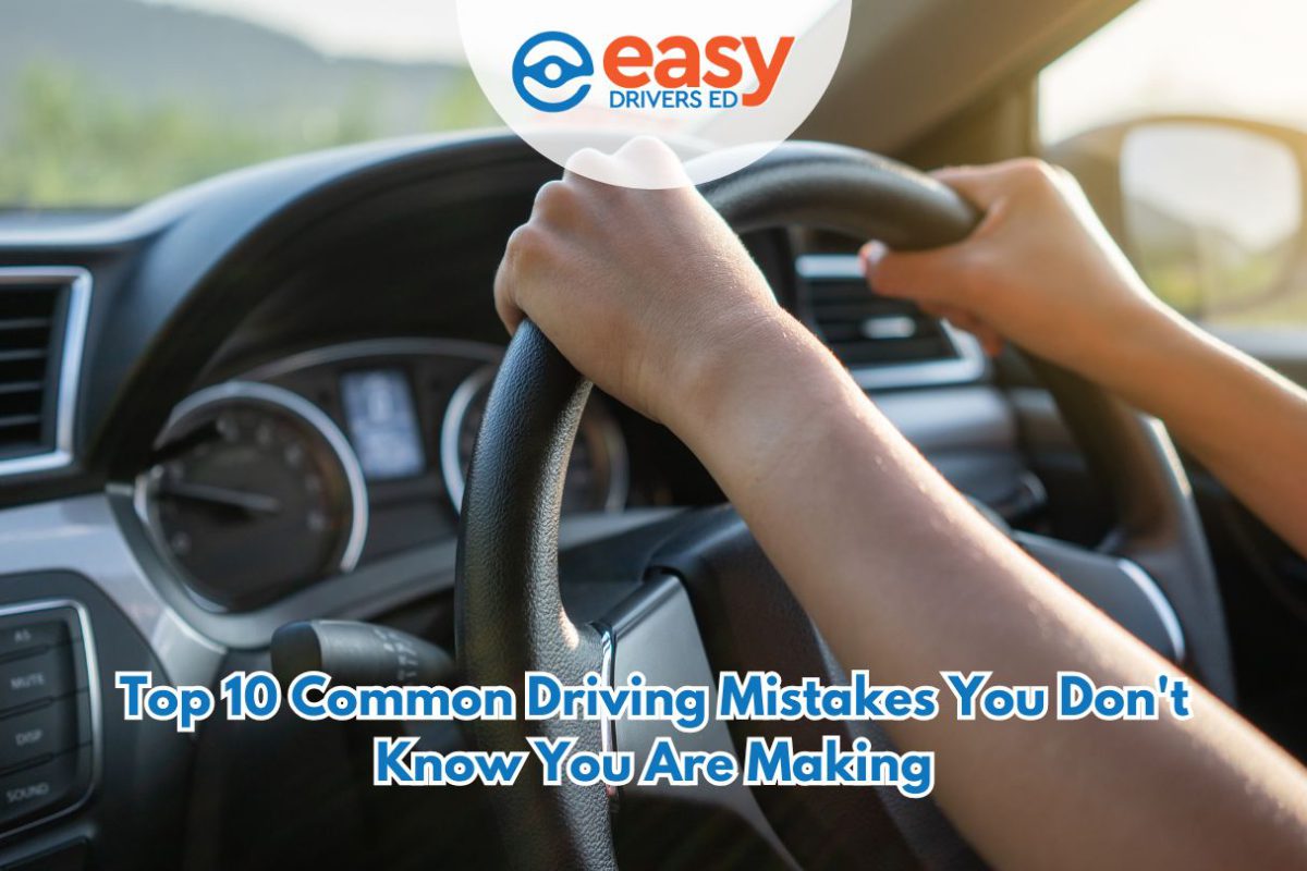top 10 common driving mistakes you don't know you are making